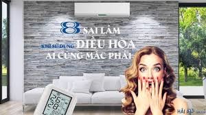 8 sai lầm nhà nào cũng mắc khi dùng điều hòa